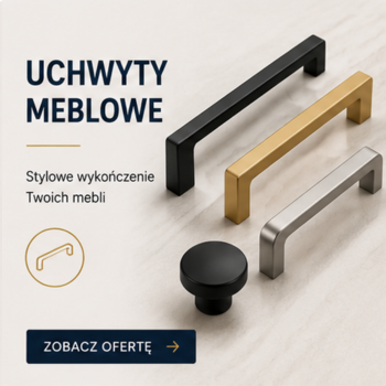Uchwyty meblowe
